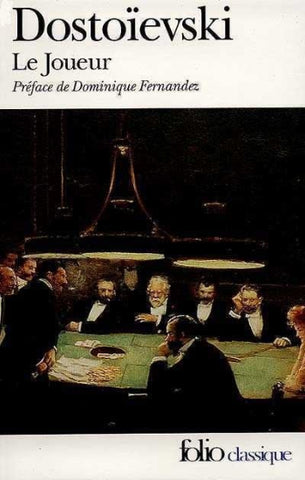 DOSTOÏEVSKI: Le joueur