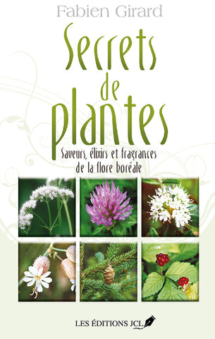 GIRARD, Fabien: Secrets de plantes