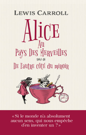 CARROLL, Lewis: Alice au pays des merveilles, suivi de De l'autre côté du miroir