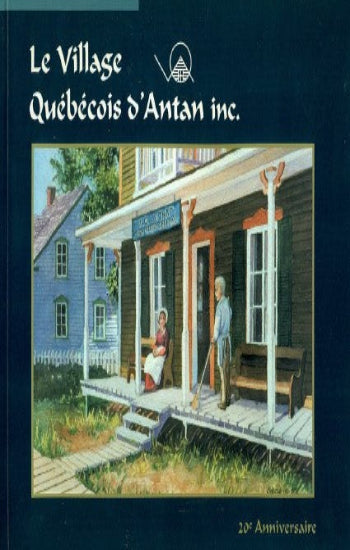 COLLECTIF: Le village Québécois d'Antan