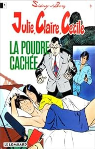 SIDNEY; BOM: Julie, Claire, Cécile Tome 9 : La poudre cachée