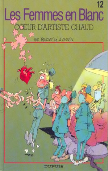 BERCOVICI; CAUVIN: Les femmes en blanc  Tome 12 : Coeur d'artiste chaud