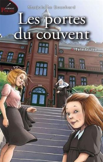 BOUCHARD, Marjolaine: Les portes du couvent (3 volumes)