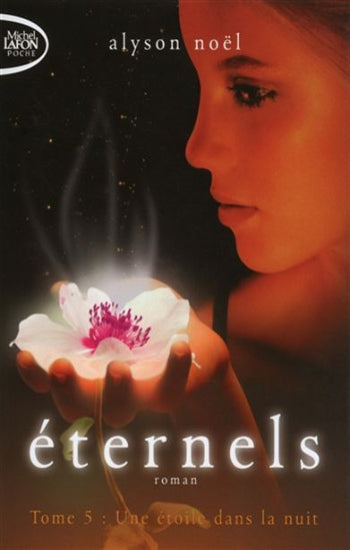 NOËL, Alyson: Éternels (6 volumes)