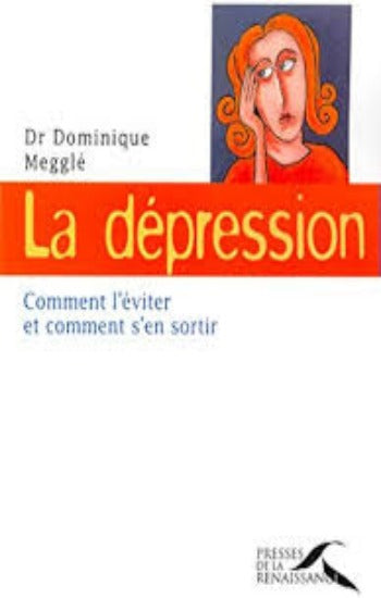 MEGGLÉ, Dominique: La dépression