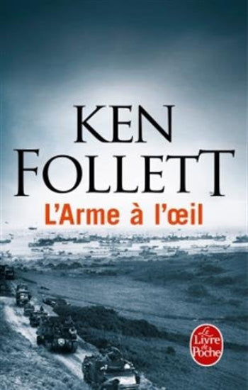 FOLLETT. Ken: L'Arme à l'oeil