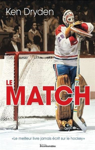 DRYDEN, Ken: Le match