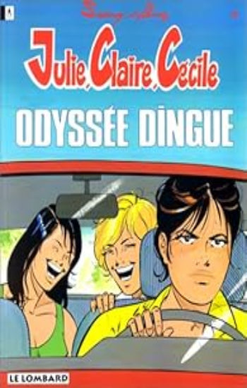 SIDNEY; BOM: Julie, Claire, Cécile Tome 11 : Odyssée dingue