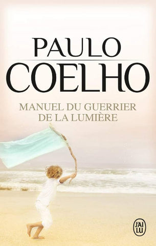 COELHO, Paulo: Manuel du guerrier de la lumière