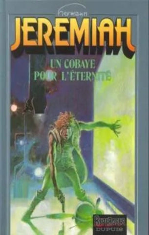 HERMANN: Jeremiah Tome 5 : Un cobaye pour l'éternité