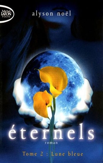 NOËL, Alyson: Éternels (6 volumes)