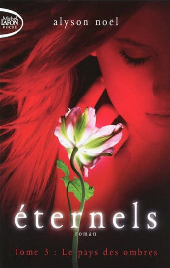NOËL, Alyson: Éternels (6 volumes)