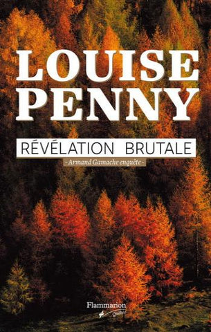 PENNY, Louise: Révélation brutale