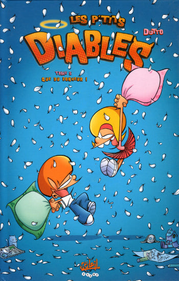 DUTTO: Les p'tits diables Tome 5 : Que du bonheur !