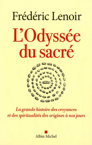 LENOIR, Frédéric: L'odyssée du sacré