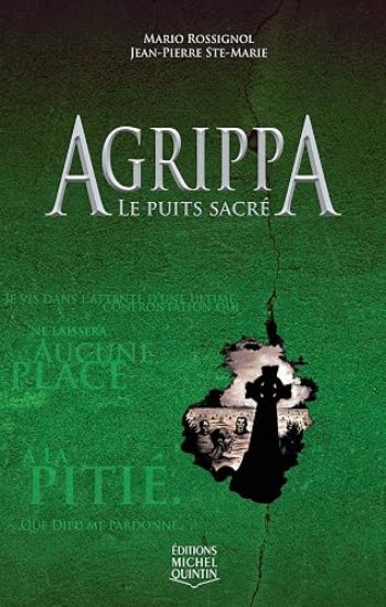 ROSSIGNOL, Mario; STE-MARIE, Jean-Pierre: Agrippa (6 volumes)