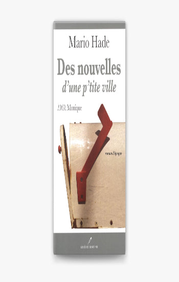 HADE, Mario : Des nouvelles d'une p'tite ville (4 volumes)