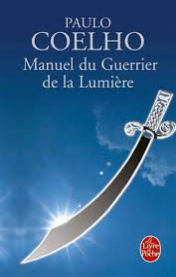 COELHO, Paulo: Manuel du guerrier de la lumière