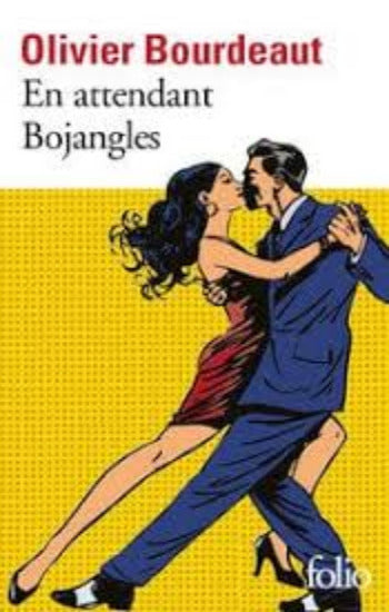 BOURDEAUT, Olivier: En attendant Bojangles