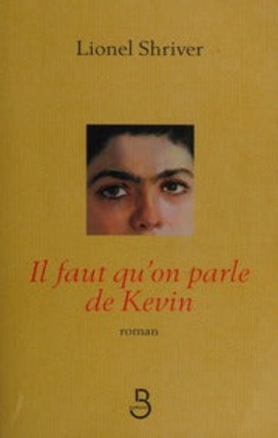SHRIVER, Lionel: Il faut qu'on parle de Kevin