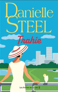 STEEL, Danielle: Trahie