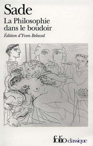 SADE, Marquis de: La philosophie dans le boudoir