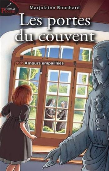 BOUCHARD, Marjolaine: Les portes du couvent (3 volumes)