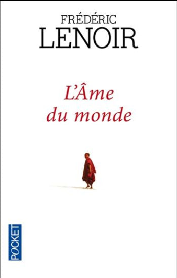 LENOIR, Frédéric: L'Âme du monde