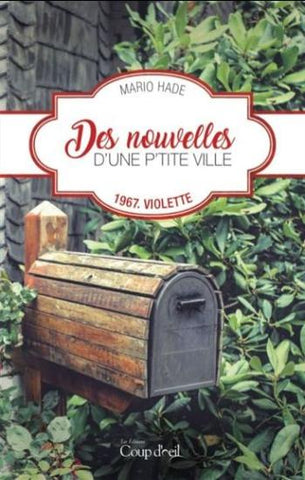 HADE, Mario: Des nouvelles d'une p'tite ville Tome 1 : 1967 Violette