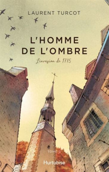 TURCOT, Laurent: L'Homme de l'ombre (2 volumes)
