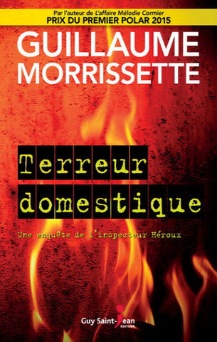 MORRISSETTE, Guillaume: Terreur domestique