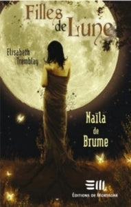 TREMBLAY, Elisabeth: Filles de Lune (5 volumes)