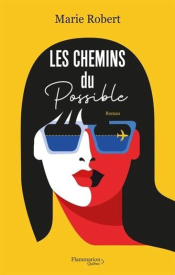 ROBERT, Marie: Les chemins du possible