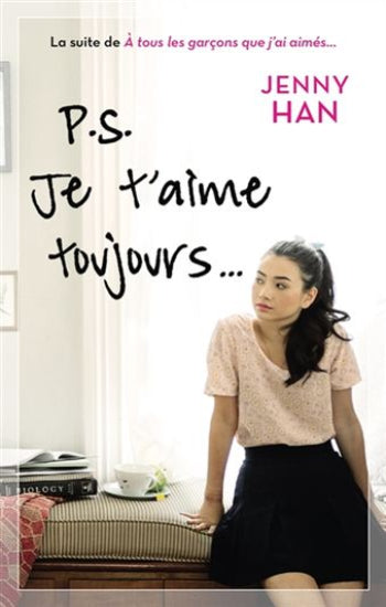 HAN, Jenny: P.S. Je t'aime toujours...