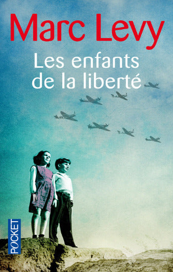LEVY, Marc: Les enfants de la liberté