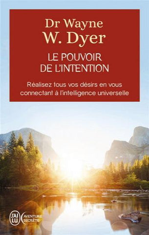 DYER, Wayne W.: Le pouvoir de l'intention