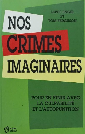 ENGER, Lewis; FERGUSON, Tom: Nos crimes imaginaires