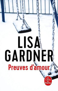 GARDNER, Lisa: Preuves d'amour