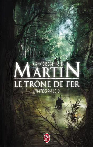 MARTIN, George R.R.: Le trône de fer L'intégrale 3