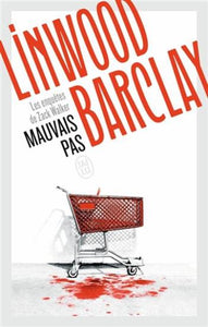 BARCLAY, Linwood: Mauvais pas