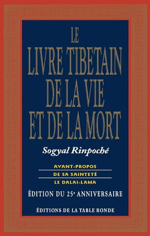 RINPOCHÉ, Sogyal: Le livre tibétain de la vie et de la mort