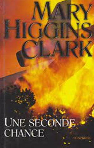 CLARK, Mary Higgins: Une seconde chance (couverture rigide)