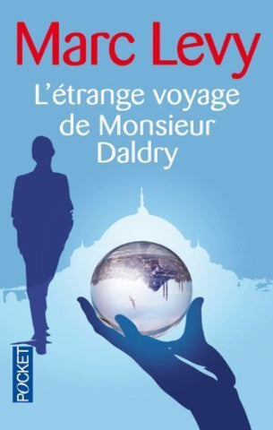 LEVY, Marc: L'étrange voyage de Monsieur Daldry