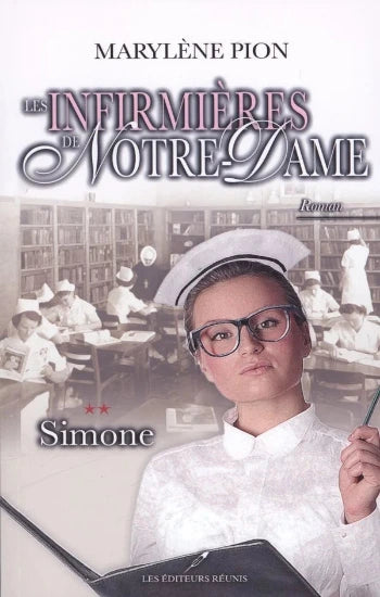 PION, Marylène: Les infirmières de Notre-Dame (4 volumes)