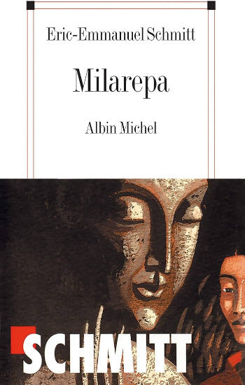 SCHMITT, Eric-Emmanuel: Milarepa