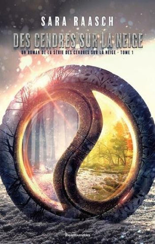 RAASCH, Sara: Des cendres sur la neige (3 volumes)