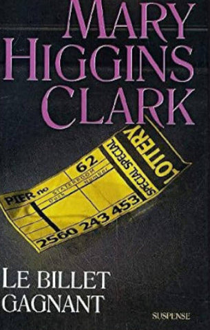 CLARK, Mary Higgins: Le billet gagnant (couverture rigide)