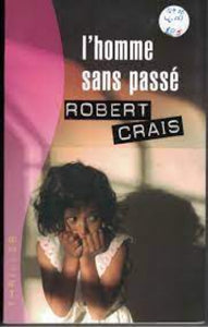 CRAIS, Robert: L'homme sans passé