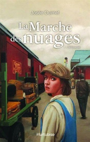 OUIMET, Josée: La marche des nuages Tome 1 : L'insoumis