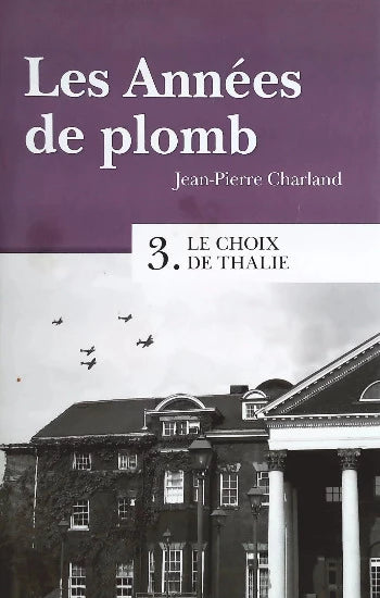 CHARLAND, Jean-Pierre: Les années de plomb (4 volumes) (couvertures rigides)